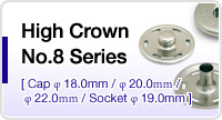 High Crown No.8 Series
